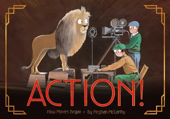 Akcja! Jak zaczęły się filmy - Action!: How Movies Began