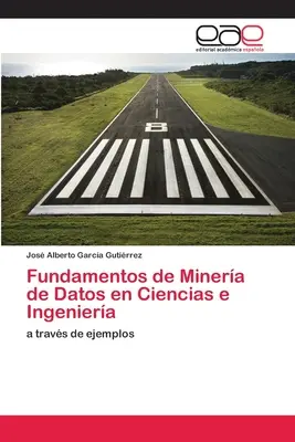 Fundamentos de Minera de Datos en Ciencias e Ingeniera