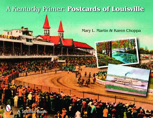 A Kentucky Primer: Pocztówki z Louisville - A Kentucky Primer: Postcards of Louisville