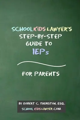 Przewodnik krok po kroku SchoolKidsLawyer po IEP - dla rodziców - SchoolKidsLawyer's Step-By-Step Guide to IEPs - For Parents