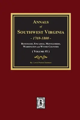 Roczniki południowo-zachodniej Wirginii - Tom #1: Tom #1 - Annals of Southwest Virginia - Volume #1: Volume #1