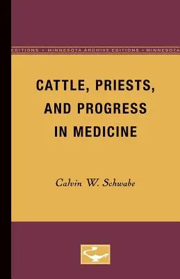 Bydło, kapłani i postęp w medycynie - Cattle, Priests, and Progress in Medicine