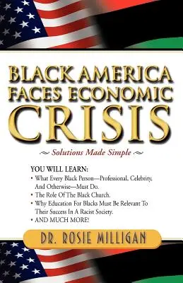 Czarna Ameryka stoi w obliczu kryzysu gospodarczego: Proste rozwiązania - Black America Faces Economic Crisis: Solutions Made Simple