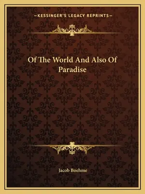 O świecie, a także o raju - Of The World And Also Of Paradise