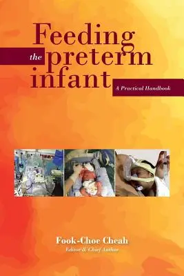 Karmienie wcześniaków: Praktyczny podręcznik - Feeding the Preterm Infant: A Practical Handbook