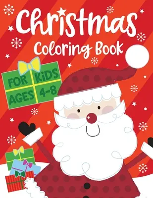 Świąteczna kolorowanka dla dzieci w wieku 4-8 lat - Christmas Coloring Book for Kids ages 4-8