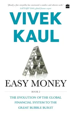 Łatwy pieniądz: Ewolucja globalnego systemu finansowego do pęknięcia wielkiej bańki internetowej - Easy Money: Evolution of the Global Financial system to the Great Bubble Burst