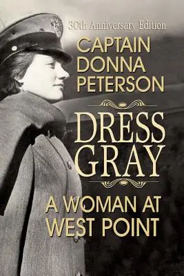 Dress Gray: Kobieta w West Point - Dress Gray: A Woman at West Point