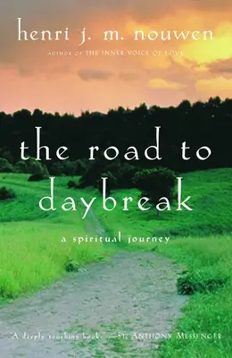 Droga do świtu: Duchowa podróż - The Road to Daybreak: A Spiritual Journey