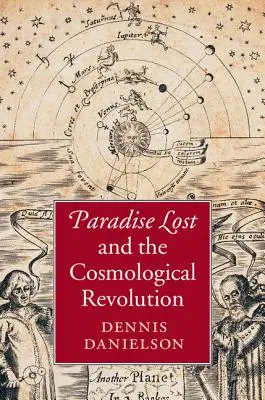 Raj utracony i rewolucja kosmologiczna - Paradise Lost and the Cosmological Revolution