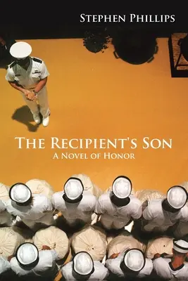 The Recipient's Son: Powieść o honorze - The Recipient's Son: A Novel of Honor