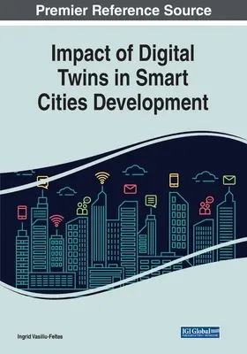 Wpływ cyfrowych bliźniaków na rozwój inteligentnych miast - Impact of Digital Twins in Smart Cities Development