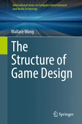 Struktura projektowania gier - The Structure of Game Design