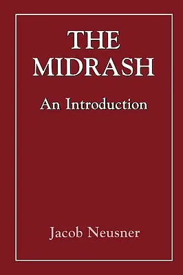 Midrasz: Wprowadzenie - The Midrash: An Introduction