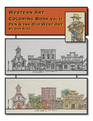 Western Art Coloring Book: Pióro i tusz Old West Art (tom II) - Western Art Coloring Book: Pen & Ink Old West Art (Vol II)