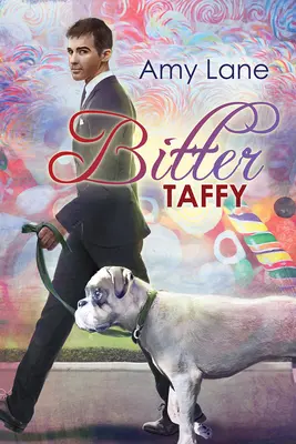 Bitter Taffy: Tom 2 - Bitter Taffy: Volume 2