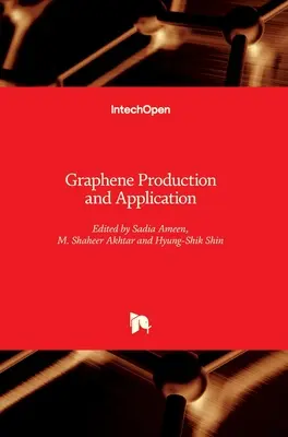 Produkcja i zastosowanie grafenu - Graphene Production and Application