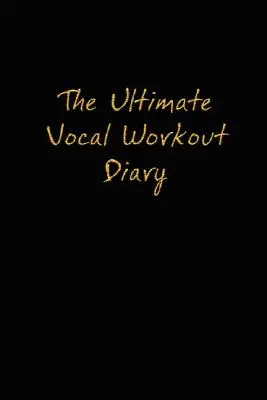 Najlepszy dziennik treningu wokalnego - The Ultimate Vocal Workout Diary