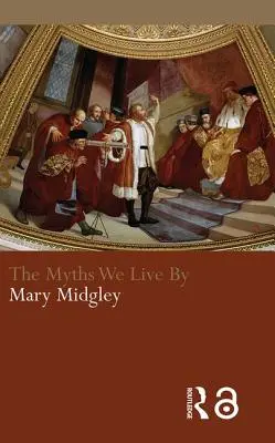 Mity, według których żyjemy - The Myths We Live By