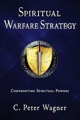 Strategia walki duchowej: Konfrontacja z duchowymi mocami - Spiritual Warfare Strategy: Confronting Spiritual Powers