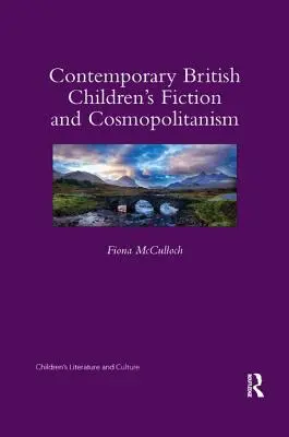 Współczesna brytyjska fantastyka dziecięca i kosmopolityzm - Contemporary British Children's Fiction and Cosmopolitanism