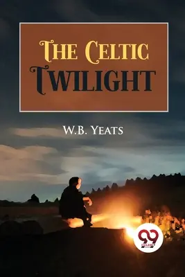 Celtycki zmierzch - The Celtic Twilight