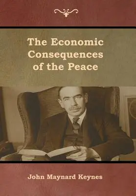 Ekonomiczne konsekwencje pokoju - The Economic Consequences of the Peace