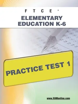 FTCE Elementary Education K-6 Test praktyczny 1 - FTCE Elementary Education K-6 Practice Test 1