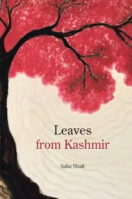 Liście z Kaszmiru - Leaves from Kashmir