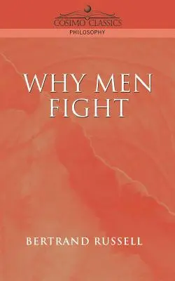 Dlaczego ludzie walczą - Why Men Fight