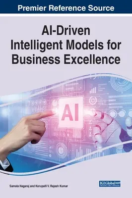 Inteligentne modele oparte na sztucznej inteligencji dla doskonałości biznesowej - AI-Driven Intelligent Models for Business Excellence
