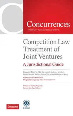 Wspólne przedsięwzięcia w świetle prawa konkurencji: Przewodnik jurysdykcyjny - Competition Law Treatment of Joint Ventures: A Jurisdictional Guide