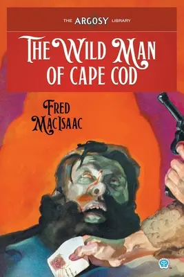 Dziki człowiek z Cape Cod - The Wild Man of Cape Cod