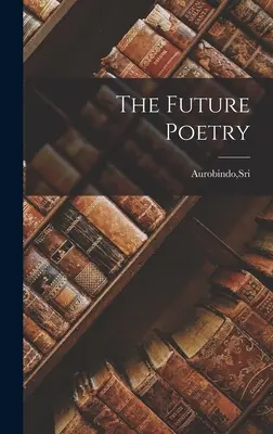 Poezja przyszłości - The Future Poetry