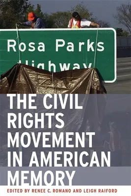 Ruch na rzecz praw obywatelskich w amerykańskiej pamięci - The Civil Rights Movement in American Memory