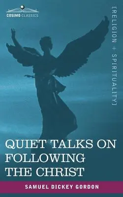 Ciche rozmowy o naśladowaniu Chrystusa - Quiet Talks on Following the Christ