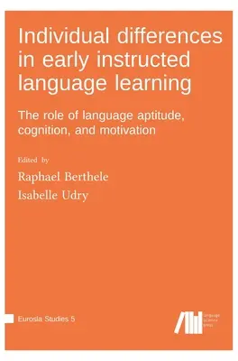 Indywidualne różnice we wczesnej nauce języka obcego - Individual differences in early instructed language learning