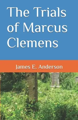 Procesy Marcusa Clemensa - The Trials of Marcus Clemens