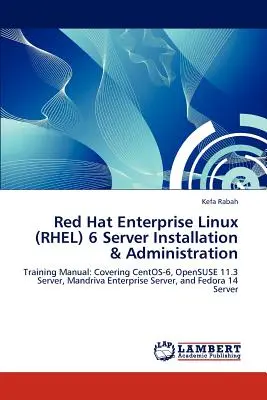 Red Hat Enterprise Linux (RHEL) 6 Instalacja i administracja serwerem - Red Hat Enterprise Linux (RHEL) 6 Server Installation & Administration