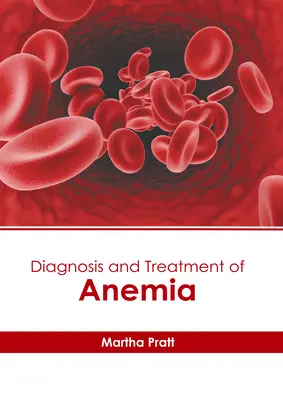 Diagnostyka i leczenie niedokrwistości - Diagnosis and Treatment of Anemia