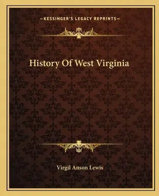 Historia Wirginii Zachodniej - History Of West Virginia
