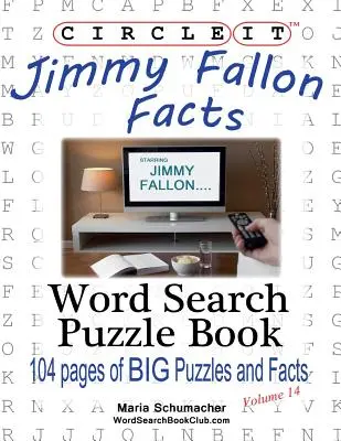 Zakreśl to, fakty dotyczące Jimmy'ego Fallona, wyszukiwanie słów, książka z łamigłówkami - Circle It, Jimmy Fallon Facts, Word Search, Puzzle Book