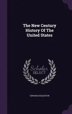 Historia Stanów Zjednoczonych w nowym stuleciu - The New Century History Of The United States