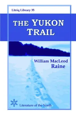 Szlak Jukonu - The Yukon Trail