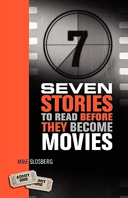 Siedem historii do przeczytania, zanim staną się filmami - Seven Stories to Read Before They Become Movies