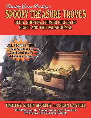 Upiorne skarby: UFO, duchy, przeklęte kawałki ósemki i zjawiska paranormalne - Spooky Treasure Troves: UFOs, Ghosts, Cursed Pieces Of Eight And The Paranormal