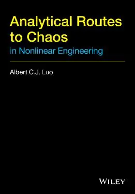 Analityczne ścieżki do chaosu w inżynierii nieliniowej - Analytical Routes to Chaos in Nonlinear Engineering