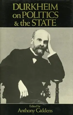 Durkheim o polityce i państwie - Durkheim on Politics and the State