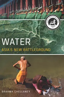 Woda: Nowe pole bitwy w Azji - Water: Asia's New Battleground