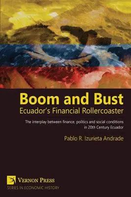 Boom i Bust: Finansowa kolejka górska w Ekwadorze - Boom and Bust: Ecuador's Financial Rollercoaster